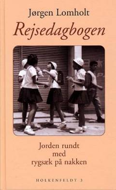 Rejsedagbogen : Jorden rundt med rygsæk på nakken