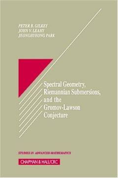 Spectral geometry, Riemannian submersions, and the Gromov-Lawson conjecture
