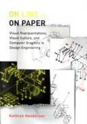 On line and on paper : visual representations, visual culture, and computer graphics in design engineering