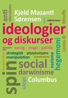 Ideologier og diskurser : sprog, magt, politik