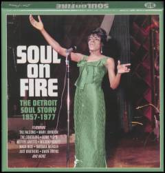 Soul on fire : the Detroit soul story 1957-1977