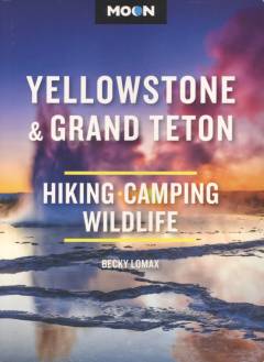 Yellowstone & Grand Teton