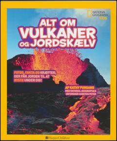 Alt om vulkaner og jordskælv