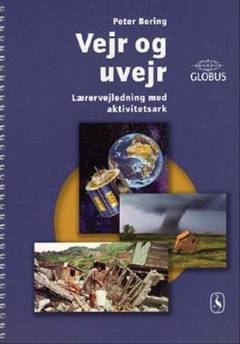 Vejr og uvejr -- Lærervejledning med aktivitetsark