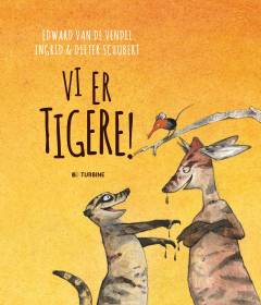 Vi er tigere!