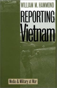 Reporting Vietnam : media and military at war