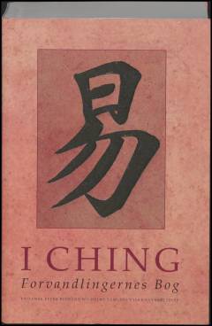I Ching : forvandlingernes bog