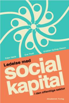 Ledelse med social kapital i den offentlige sektor