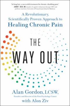 The way out : a revolutionary, scientifically proven approach to healing chronic pain