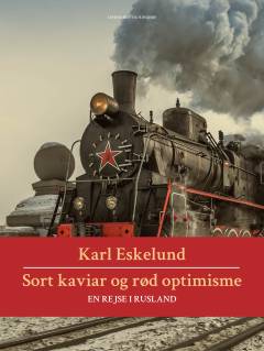 Sort kaviar og rød optimisme : en rejse i Rusland