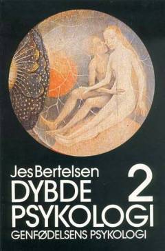 Dybdepsykologi. Bind 2 : Genfødelsens psykologi
