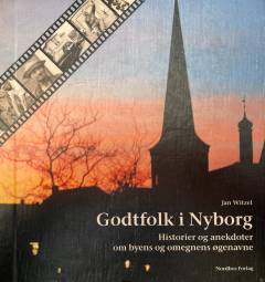 Godtfolk i Nyborg : historier og anekdoter om byens og omegnens øgenavne
