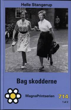Bag skodderne. Bind 1 (Stor skrift)