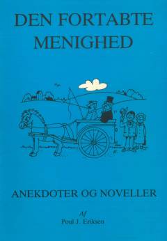 Den fortabte menighed : anekdoter og noveller