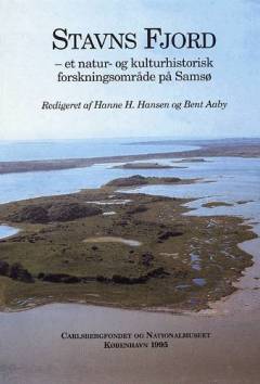 Stavns Fjord : et natur- og kulturhistorisk forskningsområde på Samsø