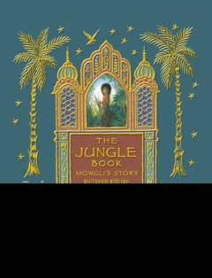 The jungle book : Mowgli's story