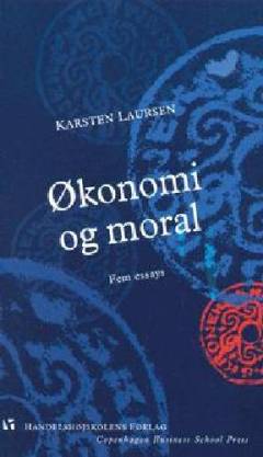 Økonomi og moral : fem essays