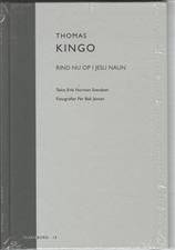 Thomas Kingo: Rind nu op i Jesu Naun