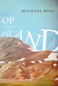 Op omkring Island : en kulturhistorisk rejsedagbog