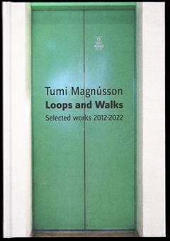 Loops and walks : selected works 2012-2022