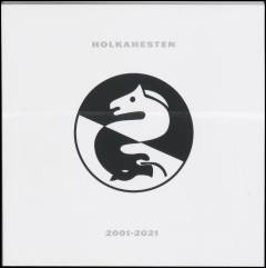 Holkahesten 2001-2021
