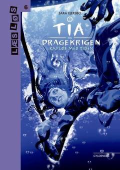 Tia og dragekrigen - kapløb med tiden