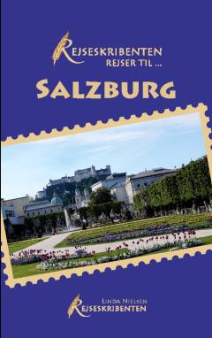 Rejseskribenten rejser til - Salzburg