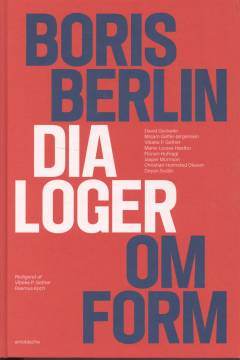 Boris Berlin - dialoger om form