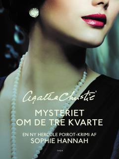 Mysteriet om de tre kvarte : en ny Hercule Poirot krimi