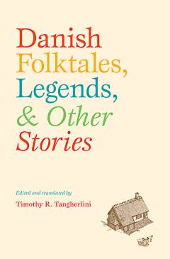 Danish folktales, legends, & other stories