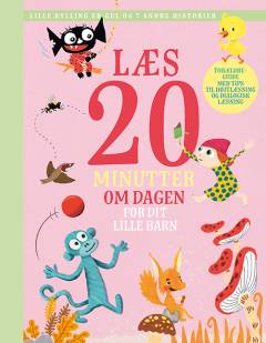 Læs 20 minutter om dagen for dit lille barn - lille kylling er gul og 7 andre historier
