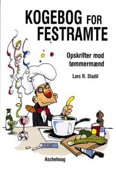 Kogebog for festramte : opskrifter mod tømmermænd