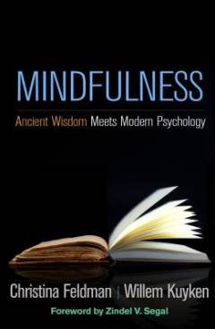 Mindfulness : ancient wisdom meets modern psychology