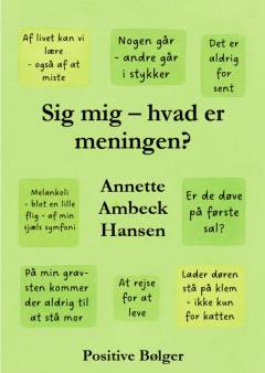 Sig mig - hvad er meningen?