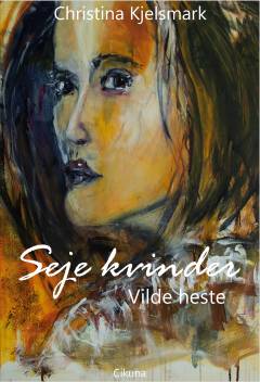 Seje kvinder - vilde heste