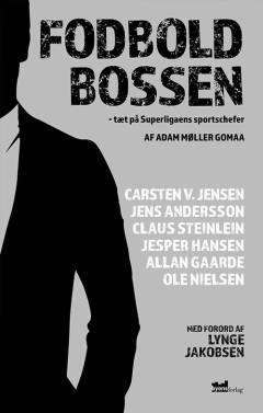 Fodboldbossen : tæt på Superligaens sportschefer