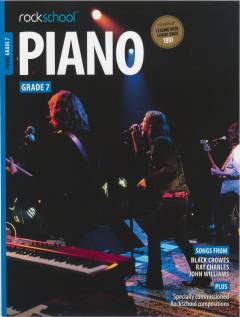 Piano Grade 7 : performance pieces, technical exercises, supporting tests and in-depth guidance for Rockschool examinations