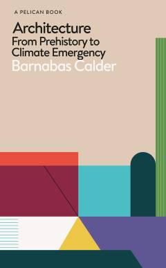 Architecture : from prehistory to climate emergency