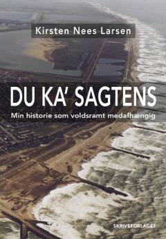 Du ka' sagtens : min historie som voldsramt medafhængig