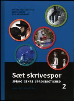 Sæt skrivespor : sprog, genre, sprogrigtighed. Bind 2