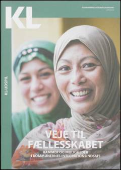 Veje til fællesskabet : rammer og muligheder i kommunernes integrationsindsats
