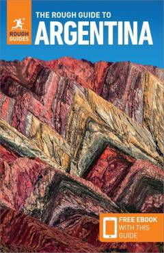 The rough guide to Argentina