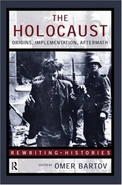 The Holocaust : origins, implementation, aftermath