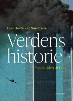 Verdens historie : fra oldtiden til i dag