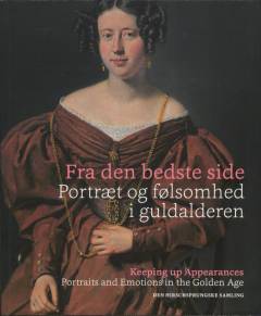 Fra den bedste side - portræt og følsomhed i guldalderen