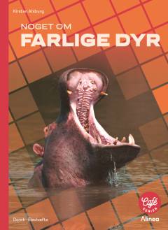 Noget om - farlige dyr