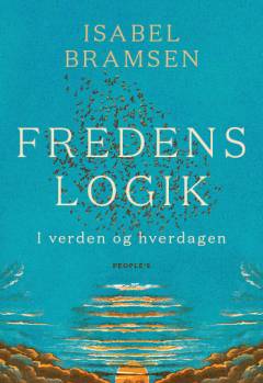 Fredens logik : i verden og hverdagen