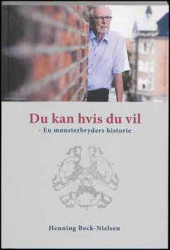 Du kan hvis du vil : en mønsterbryders historie