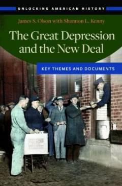 The Great Depression and the new deal : key themes and documents