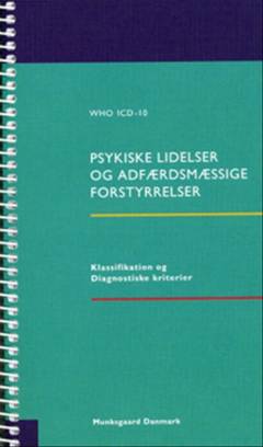 WHO ICD-10 - psykiske lidelser og adfærdsmæssige forstyrrelser : klassifikation og diagnostiske kriterier